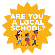 Are you a local school? Click here